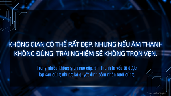 Giải pháp hệ thống Âm Thanh Kiến Trúc