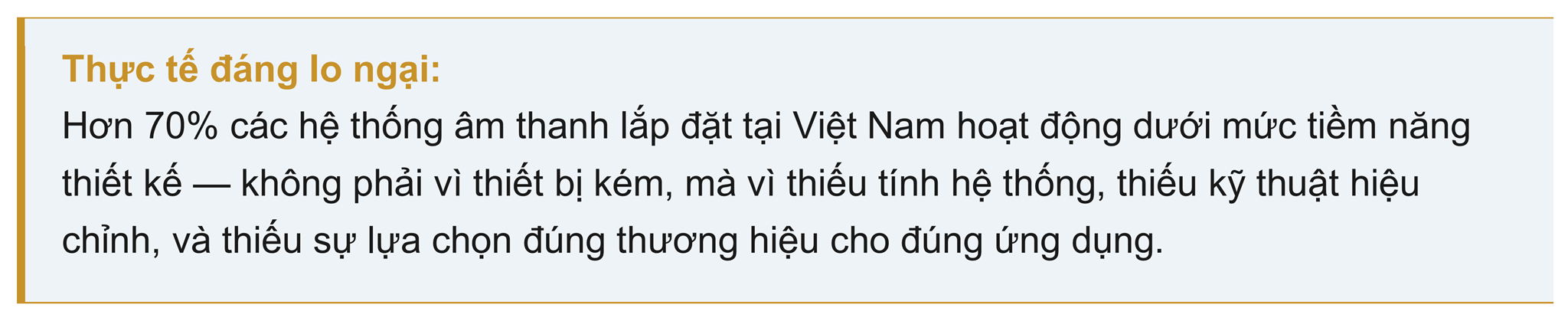 Bạn Đầu Tư Lớn. Nhưng Âm Thanh Lại Làm Hỏng Tất Cả?