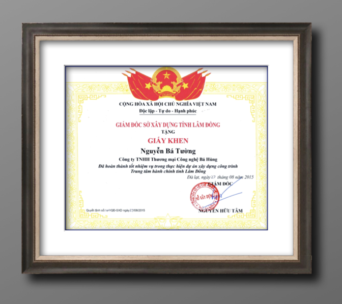 Giấy khen số 5: Giám đốc Sở Xây dựng tỉnh Lâm Đồng, Ngày 27 tháng 08 năm 2015 QĐ số: 140/QĐ-SXD